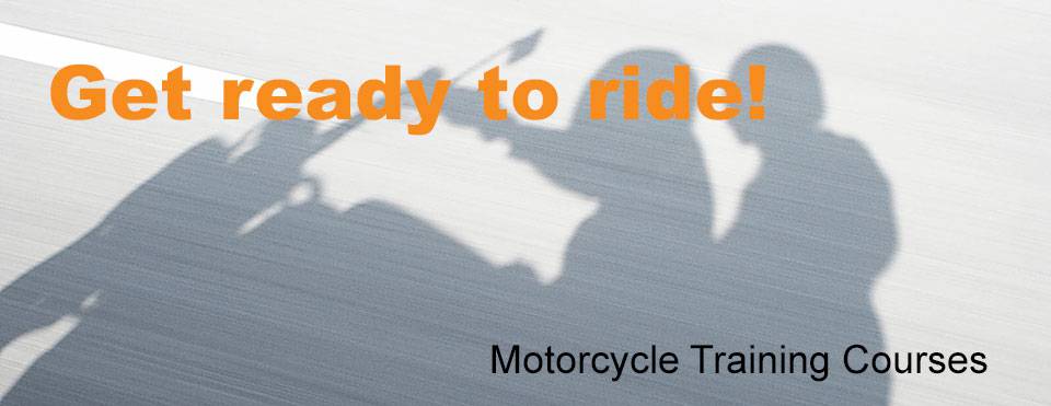Get Ready to Ride! Motorcycle Training Courses